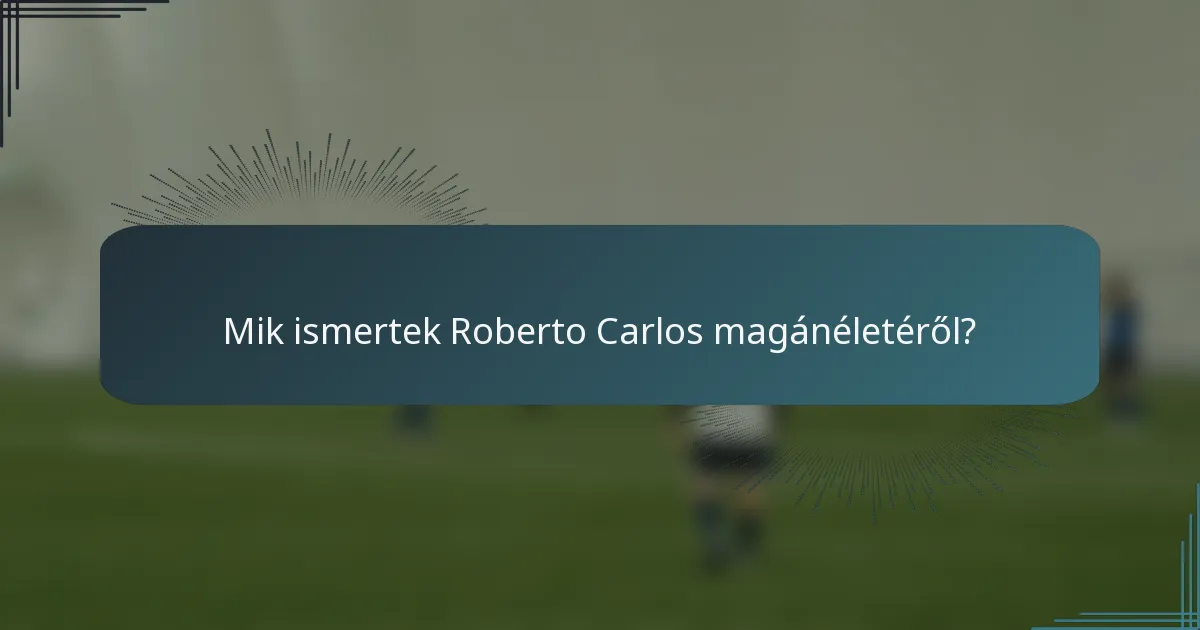Mik ismertek Roberto Carlos magánéletéről?